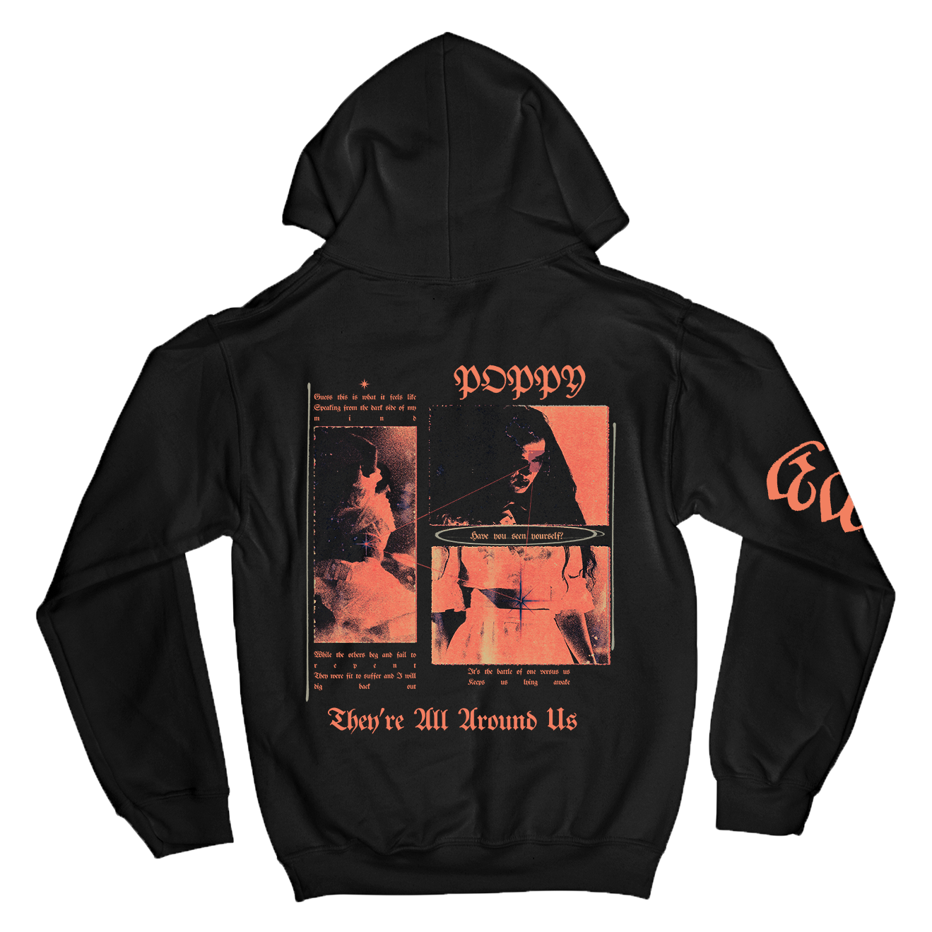 "They're All Around Us" Hoodie